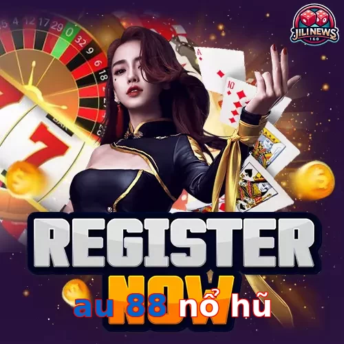 au 88 nổ hũ