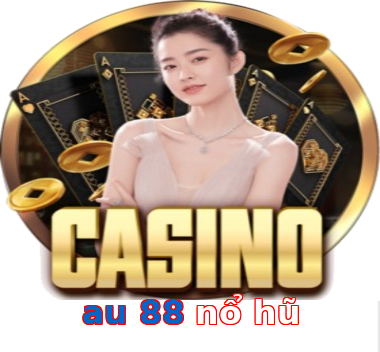 au 88 nổ hũ
