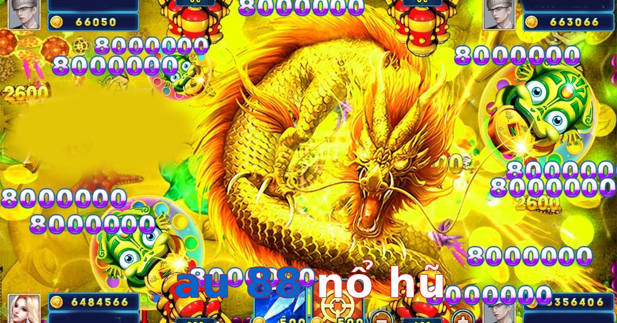 au 88 nổ hũ