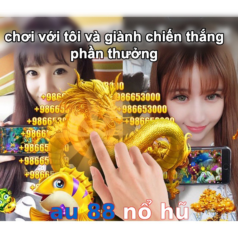 au 88 nổ hũ